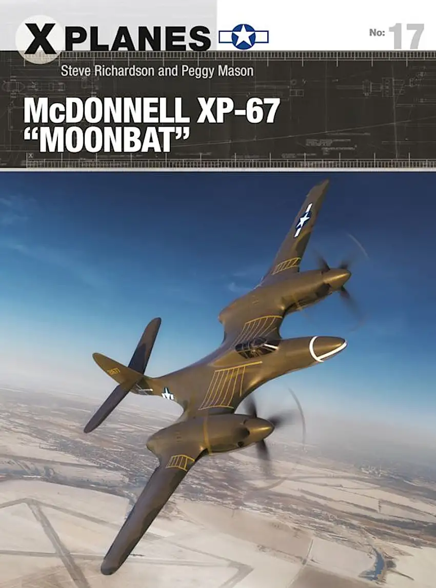 X-Planes: McDonnell XP-67 Moonbat Osprey Books