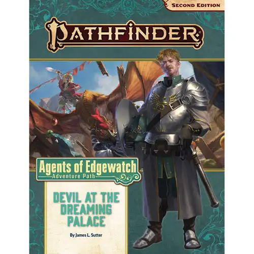 Pathfinder 2E RPG: Adventure Path - Devil at the Dreaming Palace (Agents of Edgewatch 1 of 6
